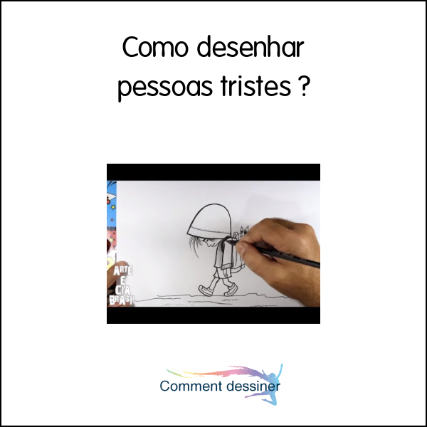 Como desenhar pessoas tristes